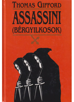 Gifford, Thomas - Assassini Gifford, Thomas - Assassini, Budapest 1998 antikvár könyv