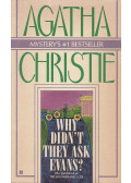 Agatha Christie - Why Didn't They Ask Evans?