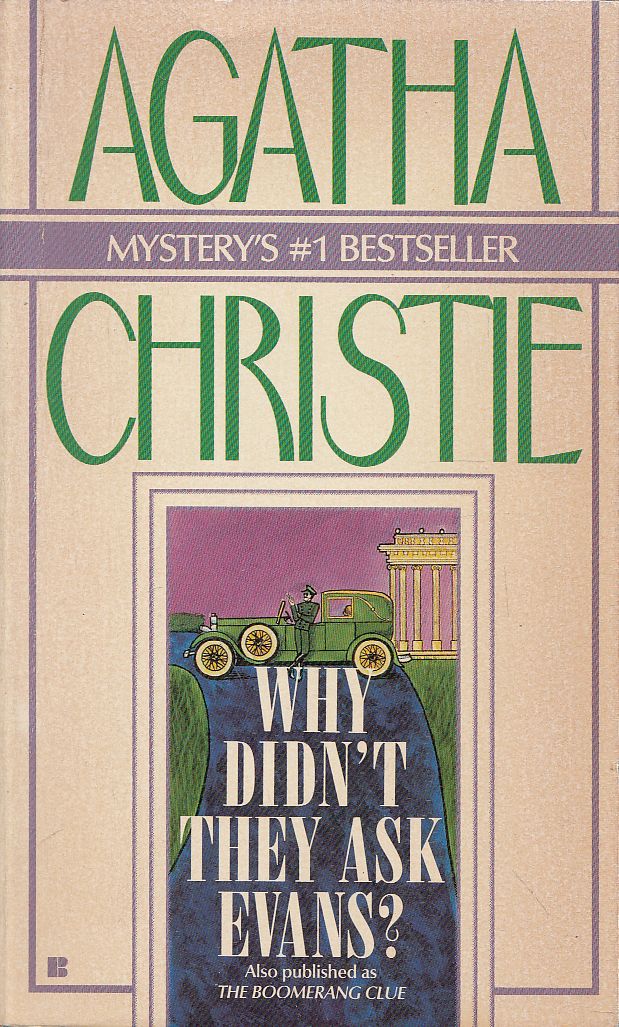 Agatha Christie - Why Didn't They Ask Evans?