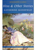 Mansfield, Katherine - Bliss & Other Stories