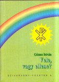 Gémes István - Vele, vagy ellene?