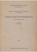 Dr. Illés István,Kovács Kálmánné,Bozóky-Szeszich Károly - Vízellátás és csatornázás
