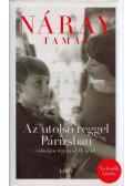 Náray Tamás - Az utolsó reggel Párizsban