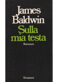 James Baldwin - Sulla mia testa