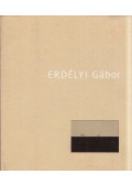 Hajdu István,Zsikla Mónika - Erdélyi Gábor: Távolság közelében / Near Distance 1992-2012