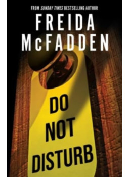Freida McFadden - Do Not Disturb Freida McFadden - Do Not Disturb, null 2025 antikvár könyv