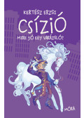 Kertész Erzsébet - Csízió - Mire jó egy varázsló?