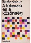 Sándor György - A televízió és a közönség