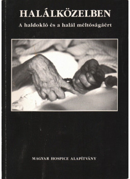 Dr. Hegedűs Katalin - Halálközelben (dedikált) Dr. Hegedűs Katalin - Halálközelben (dedikált), Budapest 1994 antikvár könyv