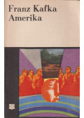 Franz Kafka - Amerika