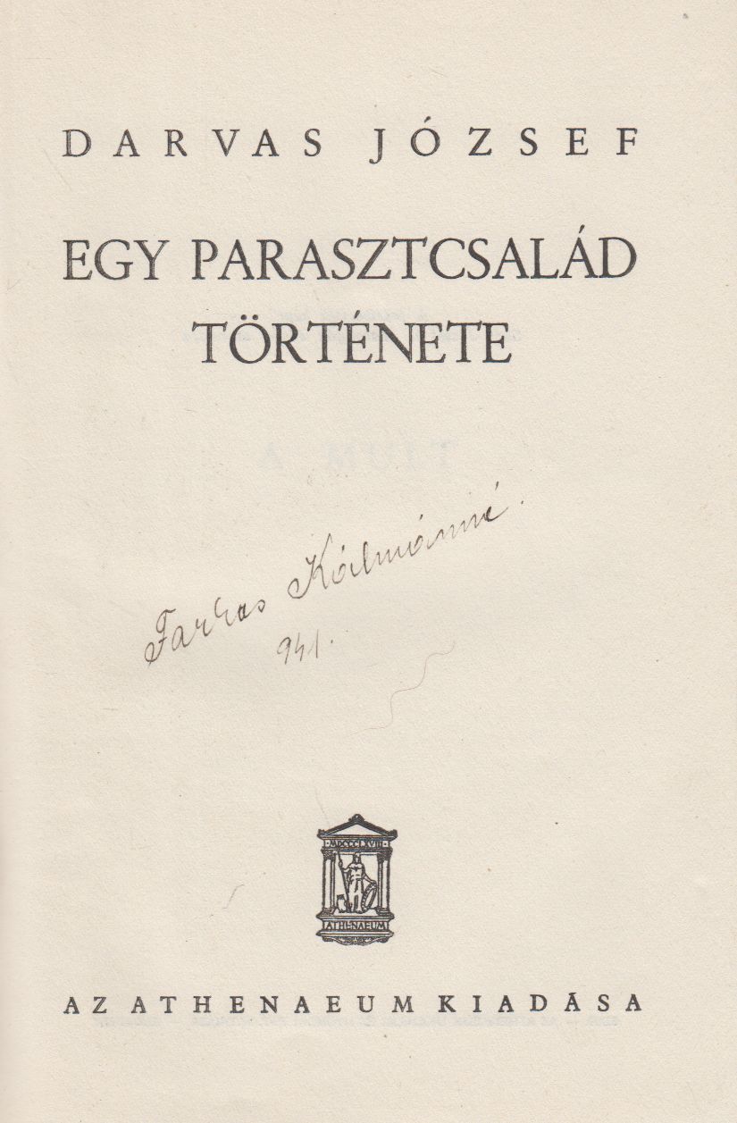 Darvas József - Egy parasztcsalád története Darvas József - Egy parasztcsalád története, Budapest Ismeretlen antikvár könyv