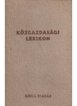 - Közgazdasági lexikon - Közgazdasági lexikon, Budapest 1937 antikvár könyv