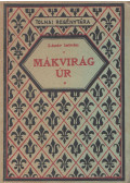 Lázár István - Mákvirág úr