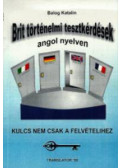 Balog Katalin - Brit történelmi tesztkérdések angol nyelven