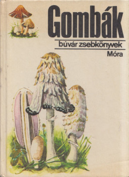 Dr. Kalmár Zoltán - Gombák Dr. Kalmár Zoltán - Gombák, Budapest 1985 antikvár könyv