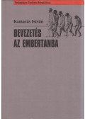 Kamarás István - Bevezetés az embertanba