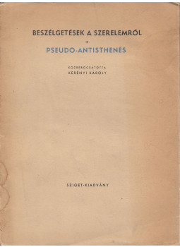 Kerényi Károly - Beszélgetések a szerelemről Kerényi Károly - Beszélgetések a szerelemről, Budapest 1943 antikvár könyv