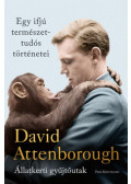 David Attenborough - Egy ifjú természettudós történetei