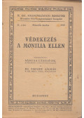Dr. Sántha László,Ifj. Tabajdy Kálmán - Védekezés a monilia ellen