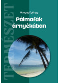 Hangay György - Pálmafák árnyékában