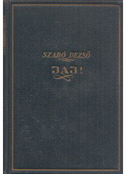 Szabó Dezső - Jaj Szabó Dezső - Jaj, null 1923 antikvár könyv