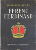 Eöttevényi Olivér - Ferenc Ferdinánd