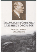 Ludwig Emil - Badacsonytördemic - Lábdihegy öröksége
