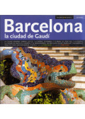 Llátzer Moix - Barcelona, la ciudad de Gaudí