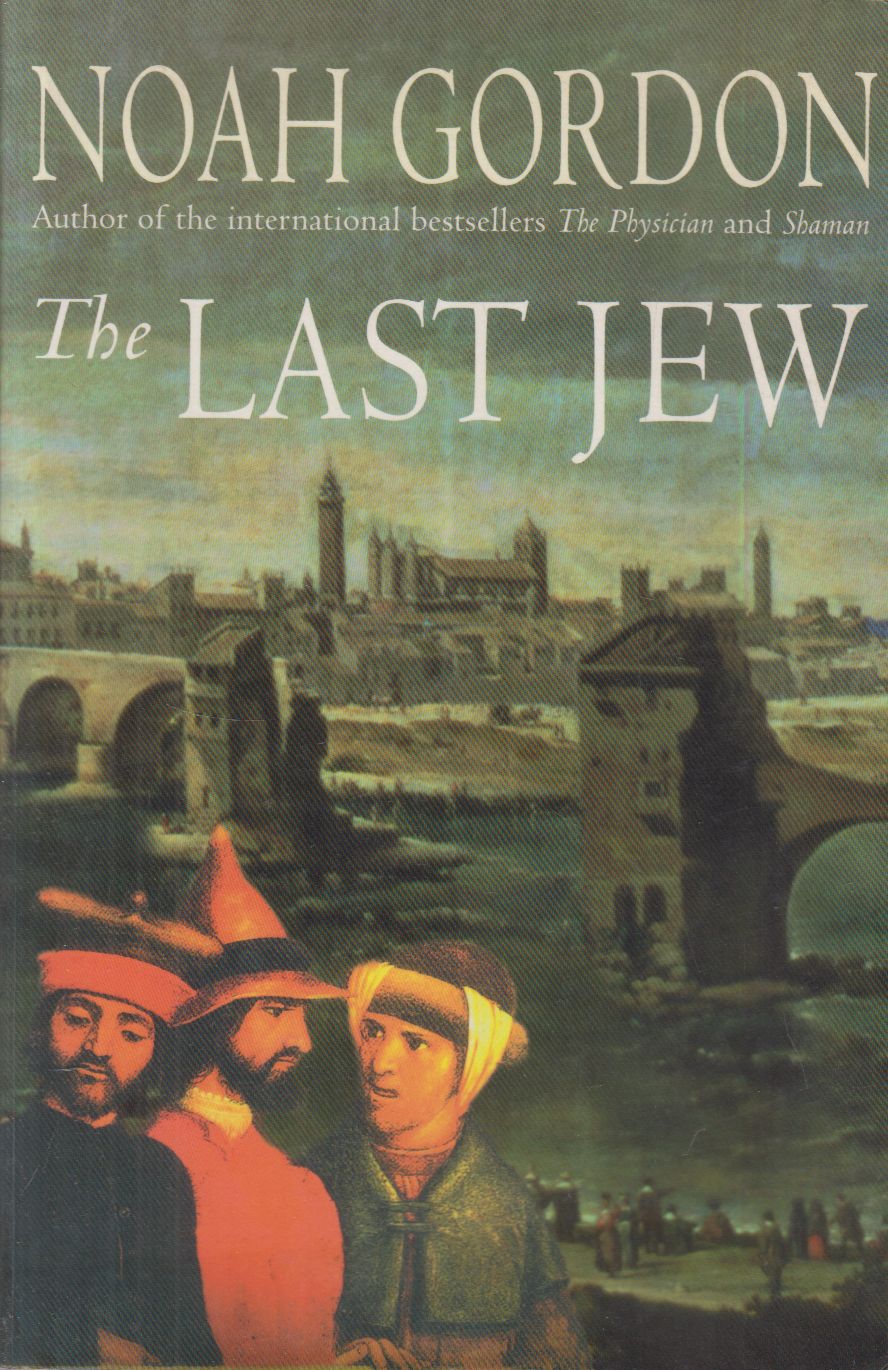 Noah Gordon - The Last Jew