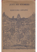 Rudyard Kipling - Just So Stories