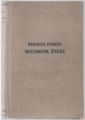 Fertsek Ferenc - Boldogok éneke (aláírt)