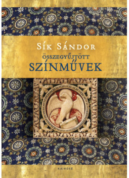 Sík Sándor - Összegyűjtött színművek I-III. Sík Sándor - Összegyűjtött színművek I-III., null 2025 antikvár könyv