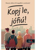 Bessenyei Gábor - Kopj le, jófiú!