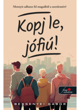 Bessenyei Gábor - Kopj le, jófiú! Bessenyei Gábor - Kopj le, jófiú!, null 2025 antikvár könyv