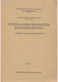 Kozák Miklós dr.,Sabathiel József - Vízfolyások rendezése és hasznosítása 2.
