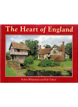 Robin Whiteman, Rob Talbot - The Heart of England Robin Whiteman, Rob Talbot - The Heart of England, London 1988 antikvár könyv