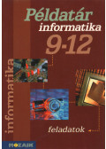 Rozgonyi-Borus Ferenc - Informatika ​példatár 9-12.
