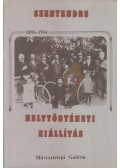 Novotny Tihamér - Szentendre - Helytörténeti kiállítás 1896-1914