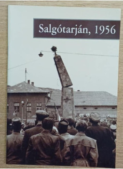 Cs. Sebestyén Kálmán - Salgótarján, 1956 Cs. Sebestyén Kálmán - Salgótarján, 1956, Salgótarján 2002 antikvár könyv