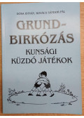 Dósa István,Kovács Sándor Pál - Grundbirkózás