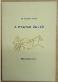 Dr. Vecseklőy József - A magyar ügető 3.
