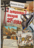 Nemere István - A templomos lovagok 25 titka (dedikált)