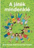 Britz-farkas Nelli, Kertész Katalin - A játék mindenkié