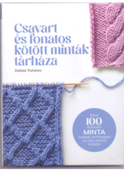 Debbie Tomkies - Csavart és fonatos kötött minták tárháza Debbie Tomkies - Csavart és fonatos kötött minták tárháza, null 2025 antikvár könyv