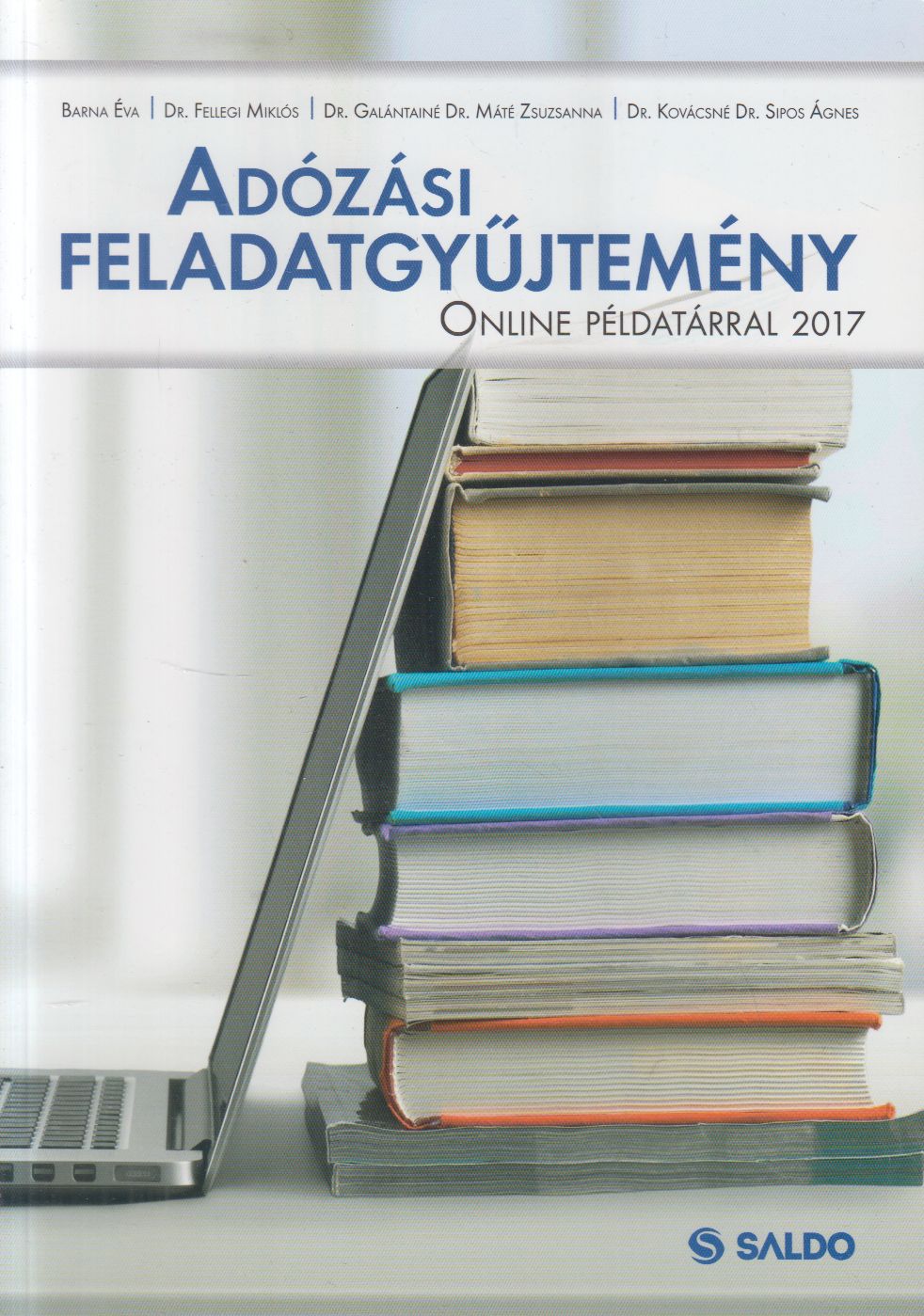 Barna Éva,Fellegi Miklós,Galántainé Máté Zsuzsa,Kovácsné Sipos Ágnes - Adózási feladatgyűjtemény