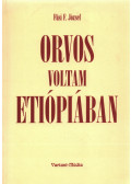 Füsi F. József - Orvos voltam Etiópiában