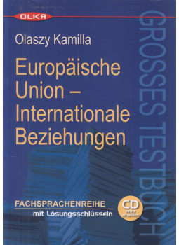 Olaszy Kamilla - Europäische Union - Internationale Beziehungen Olaszy Kamilla - Europäische Union - Internationale Beziehungen, Budapest 2005 antikvár könyv