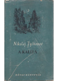 Tyihonov, Nyikolaj - A kalifa