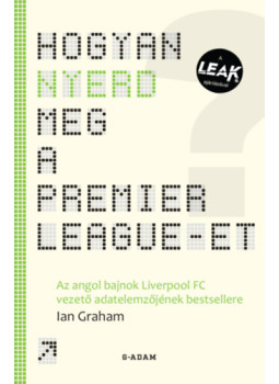 Ian Graham - Hogyan nyerd meg a Premier League-et? Ian Graham - Hogyan nyerd meg a Premier League-et?, null 2025 antikvár könyv