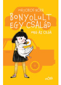 Majoros Nóra - Bonyolult család meg az Olga
